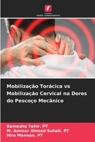 Mobiliza??o Tor?cica vs Mobiliza??o Cervical na Dores do Pesco?o Mec?nico 6205392976 Book Cover