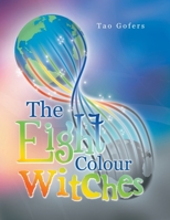 The Eight Colour Witches 1982296836 Book Cover