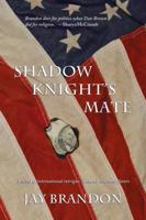 Shadow Knight's Mate 1609403916 Book Cover