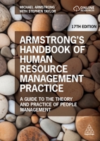 Armstrong's Handbook of Human Resource Management Practice: A Guide to the Theory and Practice of People Management 1398622109 Book Cover