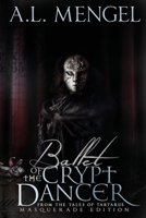 Ballet of The Crypt Dancer: Masquerade Edition 1735426628 Book Cover