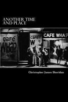 Another Time and Place: A Brief Study of the Folk Music Revival 1979870683 Book Cover