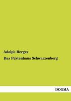 Das Fustenhaus Schwarzenberg 3957380707 Book Cover