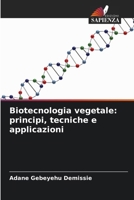 Biotecnologia vegetale: principi, tecniche e applicazioni (Italian Edition) 6202337052 Book Cover