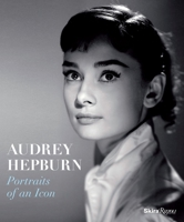 Audrey Hepburn: Portraits of an Icon 0847847004 Book Cover