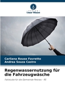 Regenwassernutzung für die Fahrzeugwäsche (German Edition) 6208638356 Book Cover