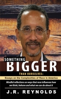 Something Bigger Than Ourselves 1917054742 Book Cover