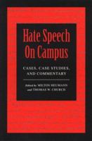 Hate Speech On Campus: Cases, Case Studies, and Commentary 1555532926 Book Cover