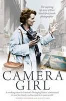 Camera Girl: the unforgettable story of Fleet Street's first female photographer 1910335479 Book Cover