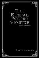 The Ethical Psychic Vampire 0578007908 Book Cover