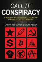 Call It Conspiracy 0961555009 Book Cover