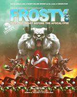Frosty: 'Twas the Night Before the Apocalypse (Cover B) 1493672118 Book Cover