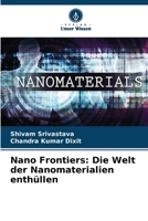 Nano Frontiers: Die Welt der Nanomaterialien enthüllen 6207347811 Book Cover