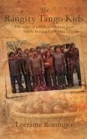The Rangity Tango Kids: The story of a fifth-generation farm family in rural California 1778836852 Book Cover