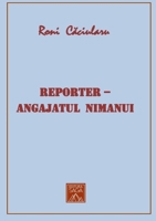 Reporter - Angajatul nimanui 1387960032 Book Cover