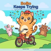 BoBo Keeps Trying: A Growth Mindset Story for Kids About Persistence and Never Giving Up B0H7JST2SV Book Cover
