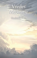 Vredes Meditatie: Meditatie Gids B08ZDR7GVP Book Cover