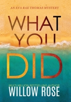 What You Did 1099352819 Book Cover