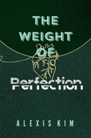 Weight of Perfection 1969181060 Book Cover