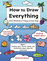 How to Draw Everything: Draw Hundreds of Things in Easy Steps B0959RRH9F Book Cover