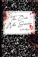 The Ones Who Survive 1956010254 Book Cover