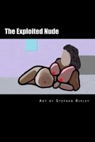 The Exploited Nude 1542895502 Book Cover