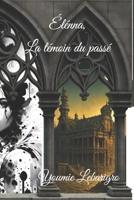 Élénna, la témoin du passé B0CP1GT9QJ Book Cover