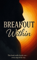BREAKOUT WITHIN B0FK2123RC Book Cover