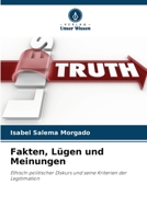 Fakten, Lügen und Meinungen (German Edition) 6208266505 Book Cover
