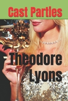 Cast Parties: The Sixties ~ Out-of-Work Acting B0FR35GHGG Book Cover