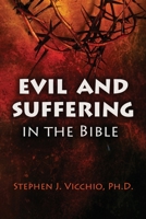 Evil And Suffering In The Bible 1960250698 Book Cover