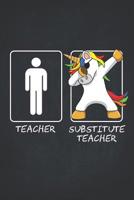 Unicorn Teacher Gifts: Substitute Teachers Funny Male Dabbing Unicorn Wide Ruled Composition Book College Notebook 6x9 Teaching Appreciation, Thank You, Retirement, Year End Inspirational Present 1074545915 Book Cover