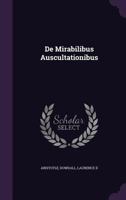 De mirabilibus auscultationibus 1340864975 Book Cover