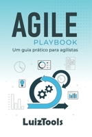 Agile Playbook: Um guia prático para agilistas (Portuguese Edition) B0DTF2PC87 Book Cover
