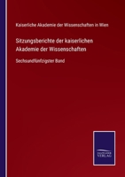 Sitzungsberichte der kaiserlichen Akademie der Wissenschaften: Sechsundfünfzigster Band 3752529253 Book Cover