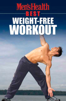 Men's Health Best: Weight-Free Workout (Men's Health Best) 1594862591 Book Cover