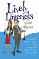 Lively Limericks: Ribald Rhymes 0954993667 Book Cover