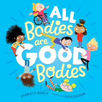 All Bodies Are Good Bodies 1760503932 Book Cover