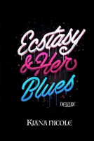 Ecstasy & Her Blues 1734351411 Book Cover