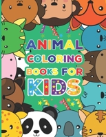 Animal coloring books for kids: Great Gift for Boys & Girls, Ages 4-8. Animal coloring books B0915PG2GN Book Cover