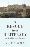 A Rescue from Illiteracy (at San Quentin Prison) 1647735343 Book Cover