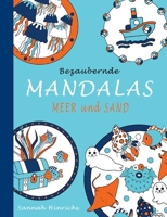 Bezaubernde Mandalas - Meer und Sand 3753490369 Book Cover