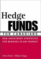 Hedge Funds for Canadian: New Investment Strategies for Winning in Any Market 0470832843 Book Cover