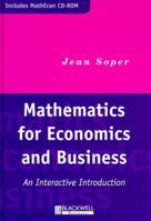 Mathematics for Economics and Business: An Interactive Introduction 0631207813 Book Cover