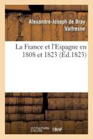 La France Et l'Espagne En 1808 Et 1823 2012972551 Book Cover