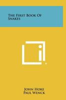 First Book of Snakes 1258442825 Book Cover