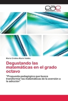 Degustando las matem�ticas en el grado octavo 6202101601 Book Cover