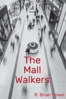The Mall Walkers 1998555011 Book Cover