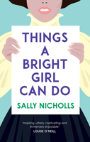 Things a Bright Girl Can Do 1783446730 Book Cover
