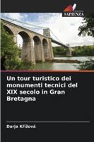 Un tour turistico dei monumenti tecnici del XIX secolo in Gran Bretagna 6209283055 Book Cover
